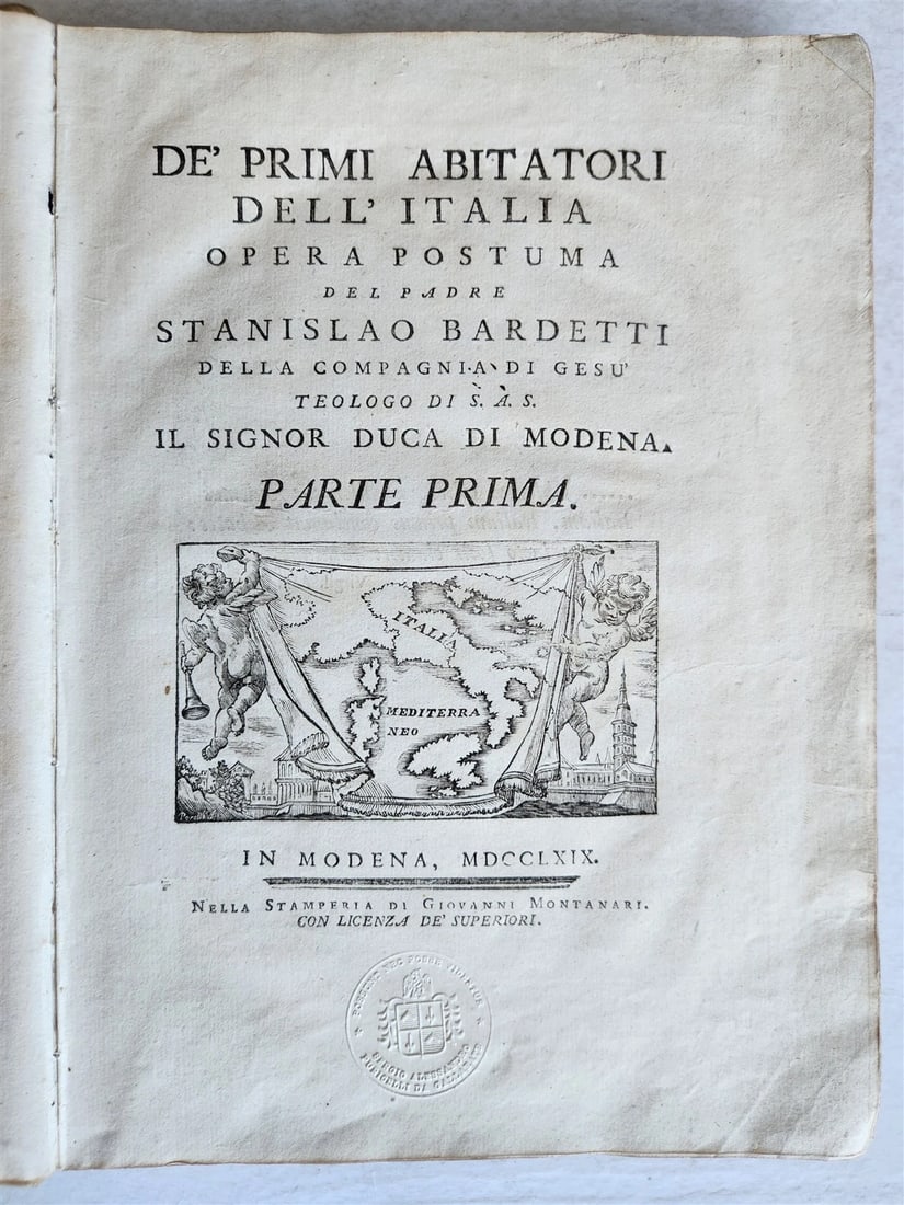 1769 FIRST INHABITANTS of ITALY by STANISLAO BARDETTI antique VELLUM BOUND: DE' PRIMI ABITATORI DELL' ITALIA Opera Postuma (The first inhabitants of Italy) del Padre STANISLAO BARDETTI 2 parts in one volume Modena; 1769 Size 8 1/2 by 11 3/4 inches Text in Italian Original vel
