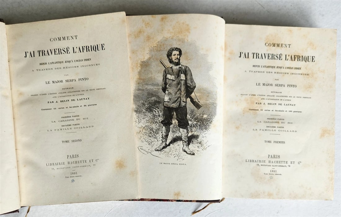 1881 AFRICA TRAVELS by SERPA PINTO 2 ILLUSTRATED VOLUMES in FRENCH antique: Comment j'ai traverse l'Afrique depuis l'Atlantique jusqu'a l'Ocean Indien a travers des regions inconnues. (How I crossed Africa from the Atlantic to the Indian Ocean through unknown regions.) 2 volu