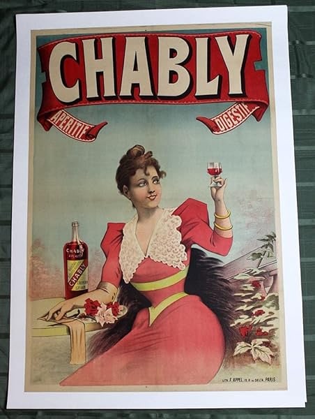 Belle Epoque 'Chably' Aperitif Digestif (1900's) 32.75x47.2 French Advertising Poster: Belle Epoque 'Chably' Aperitif Digestif (1900's) 32.75x47.2 French Advertising Poster, Please refer to the attached photos to determine the condition of this original vintage item. Note: LB means Line