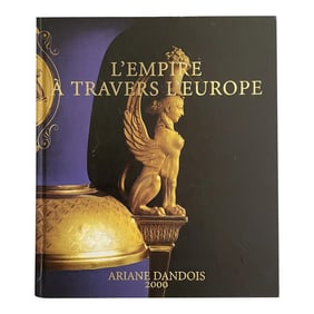 Signed Copy "L'Empire a Travers L'Europe" by Ariane Dandois 2000