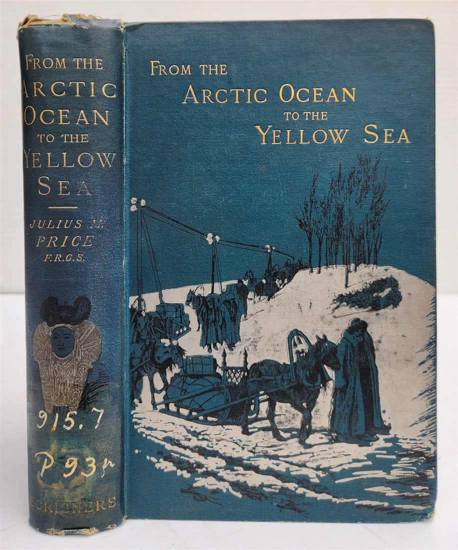 1892 FROM ARCTIC OCEAN to YELLOW SEA antique Siberia Mongolia China ILLUSTRATED (1 of 20)