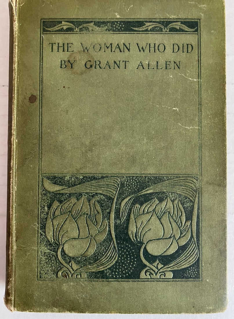 The Woman Who Did Grant Allen 1st Edition/1st Print Roberts Brothers 1895 Good: The Woman Who Did Grant Allen 1st Edition/1st Print Roberts Brothers 1895 Good Condition. No missing, loose or torn pages, no writing. Staining to boards, wear and fraying to spine ends, corners worn,