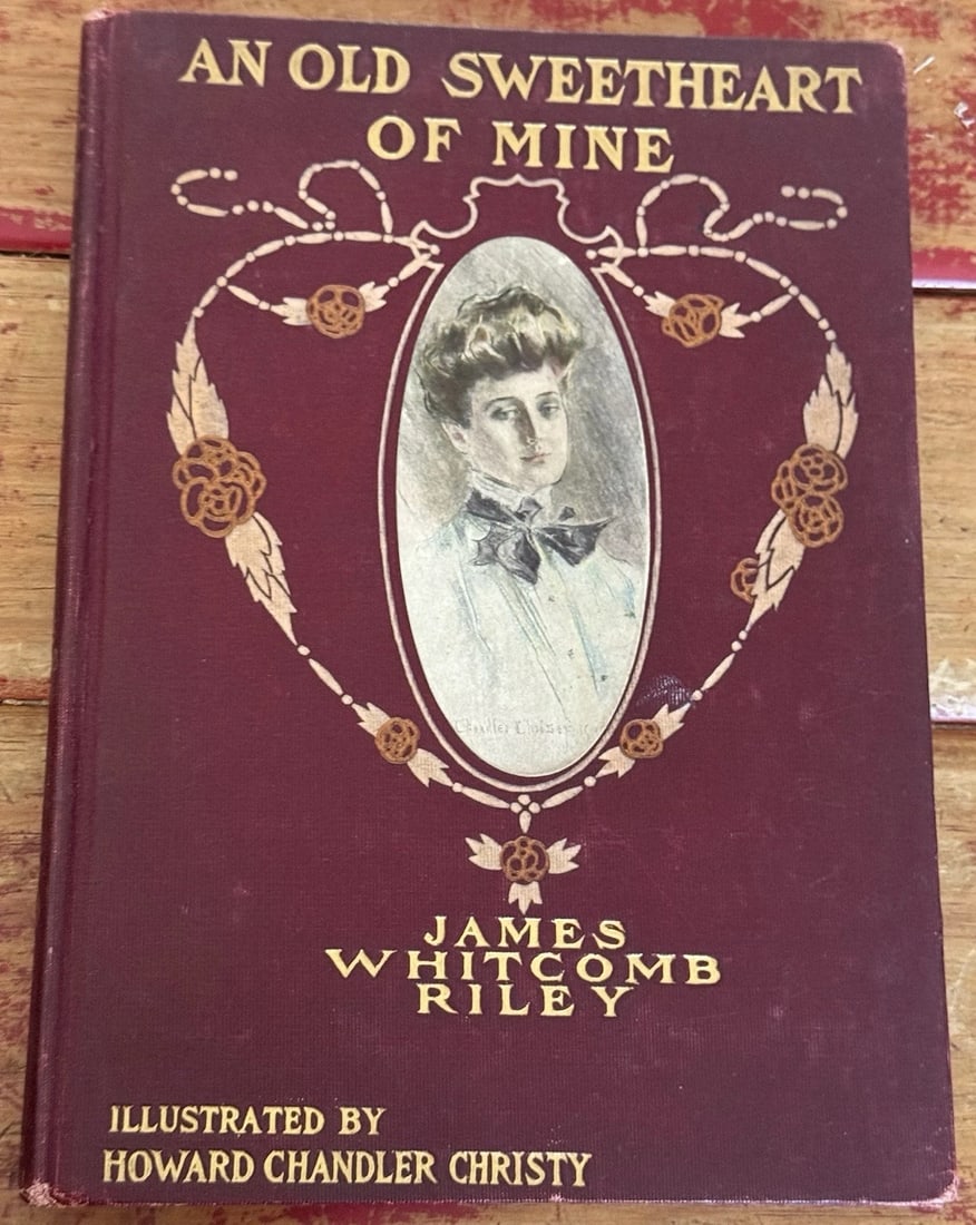 An Old Sweetheart of Mine James Whitcomb Riley 1902 Illustrated HC BobbsMerrill: This is a beautifully illustrated book of poetry printed in 190 first edition/ first printing hardcover book titled "An Old Sweetheart of Mine" by James Whitcomb Riley. The book is illustrated by Howa