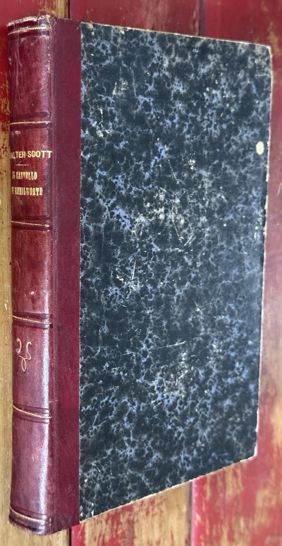 Sir Walter Scott Il Castillo Di Kenilworth HC/Lthr Illustrated 1873? Milano: This product is a rare and valuable copy of "Il Castillo Di Kenilworth” by Sir Walter Scott, published by Fratelli Simonetti in 1873? in Milano. It is a leather-bound hardcover book that is illu