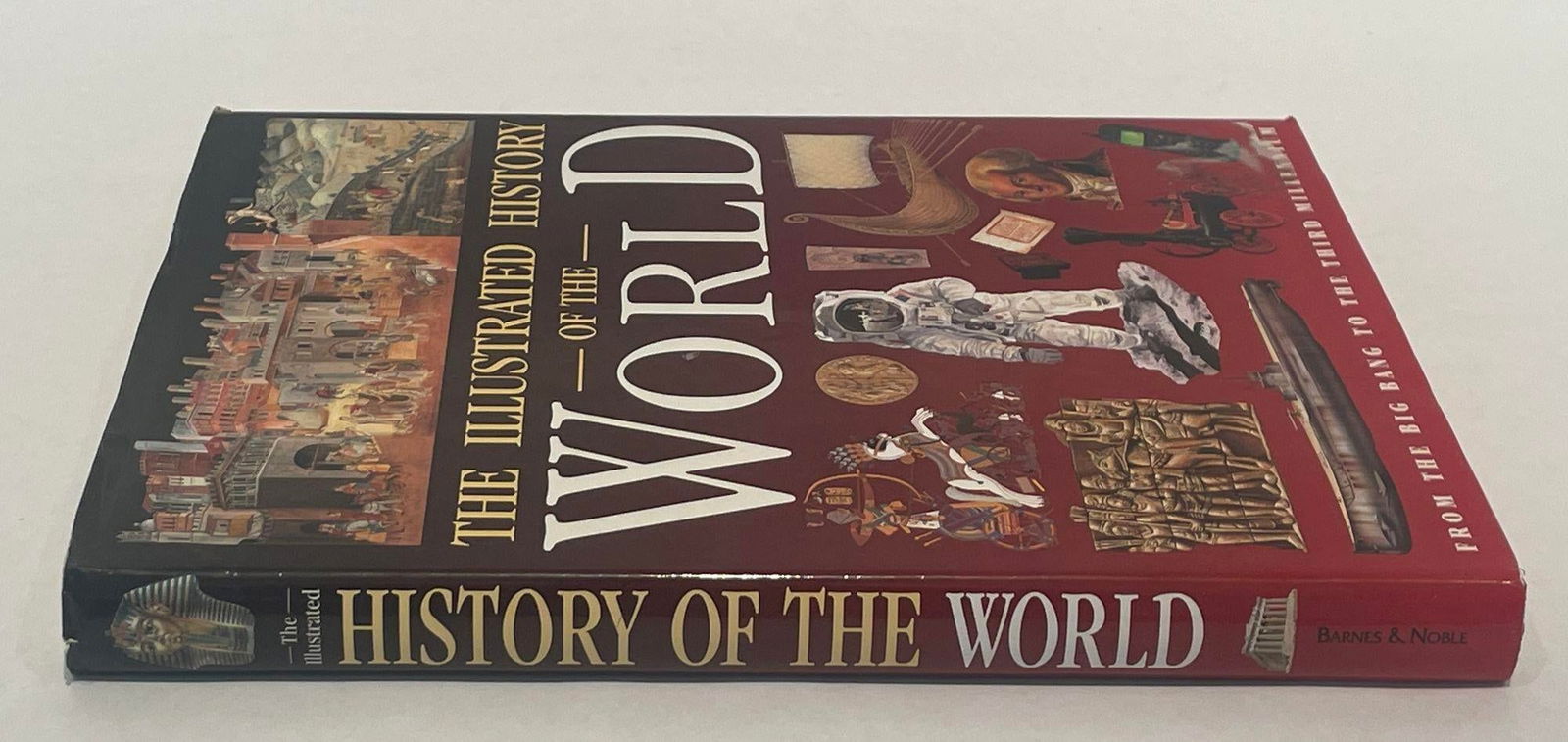 Illustrated History of the World From the Big Bang to the Third Millennium 2001 - 3