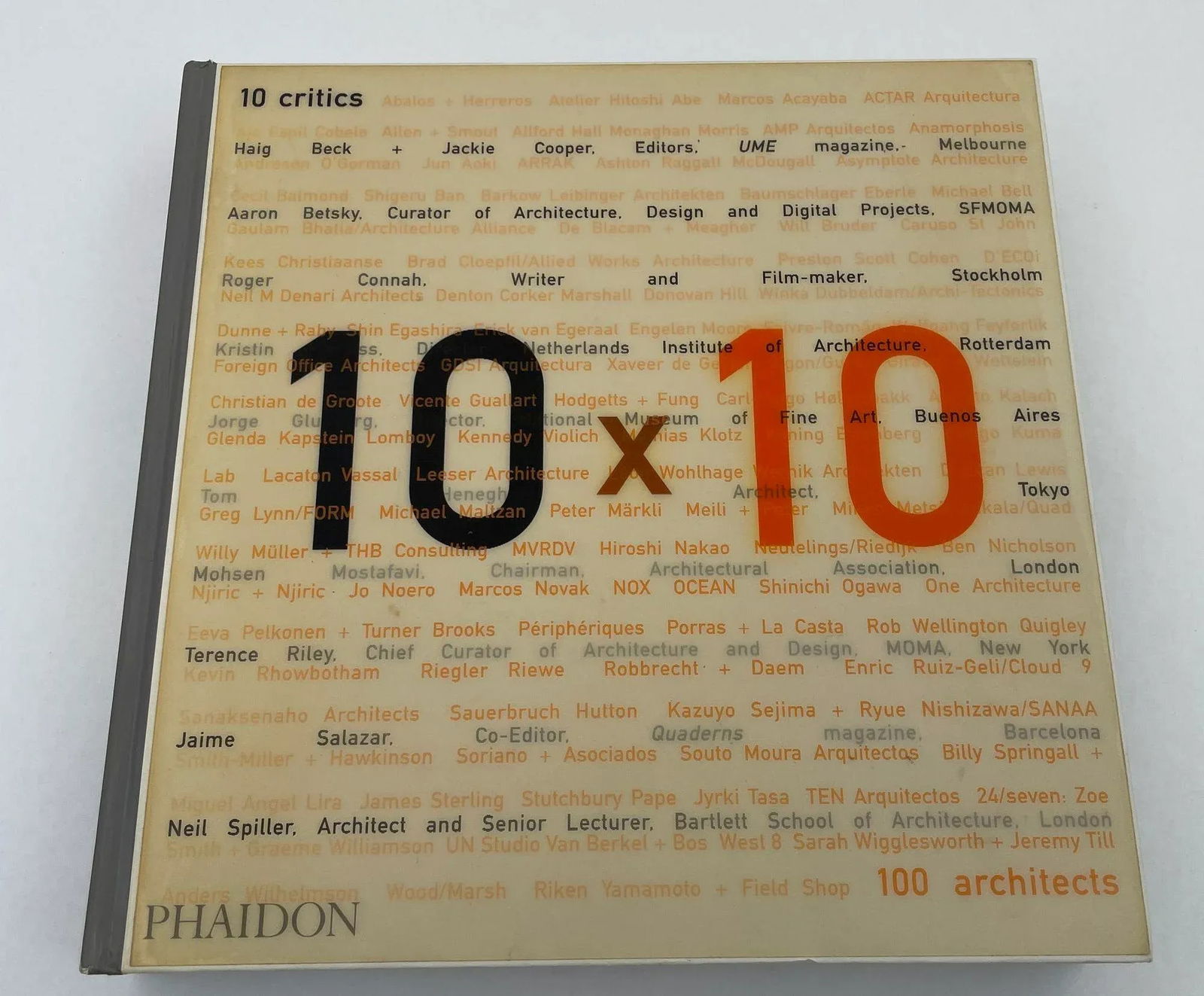 10 X 10: 10 Critics 100 Architects by Aaron Betsky Hardcover Phaidon - 2