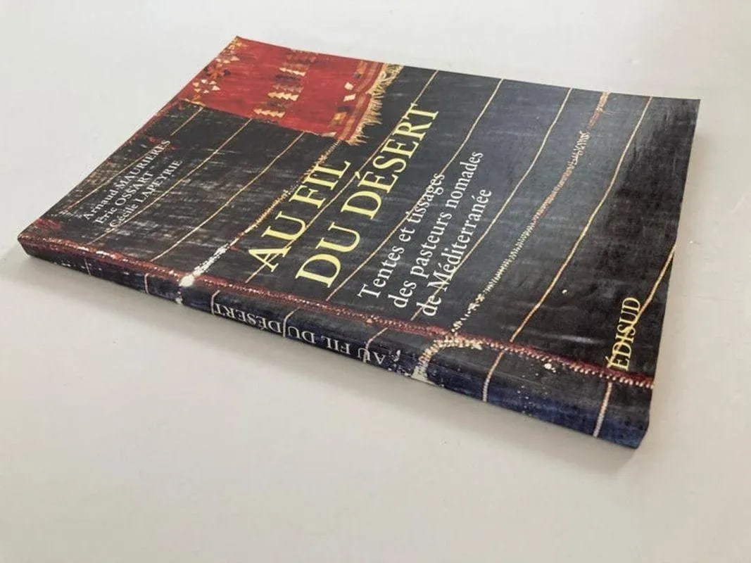 Early 20th Century Over the Desert Au Fil Du DeÌsert Textiles From the Nomadic Desert Book - 4