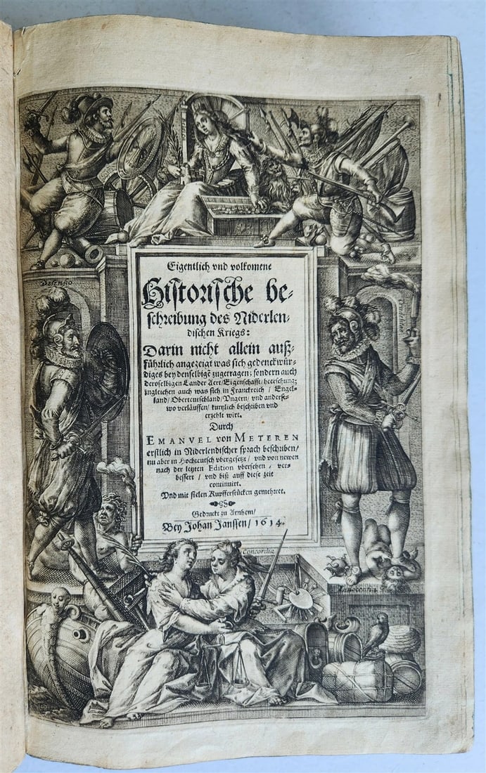 1614 ILLUSTRATED GERMAN HISTORY Lower Saxony War description antique VELLUM: Title: 1614 ILLUSTRATED GERMAN HISTORY Lower Saxony War description antique VELLUM Description: Eigentlich und vollkomene Historische beschreibung des Niderlendischen Kriegs. In Hochteutsch