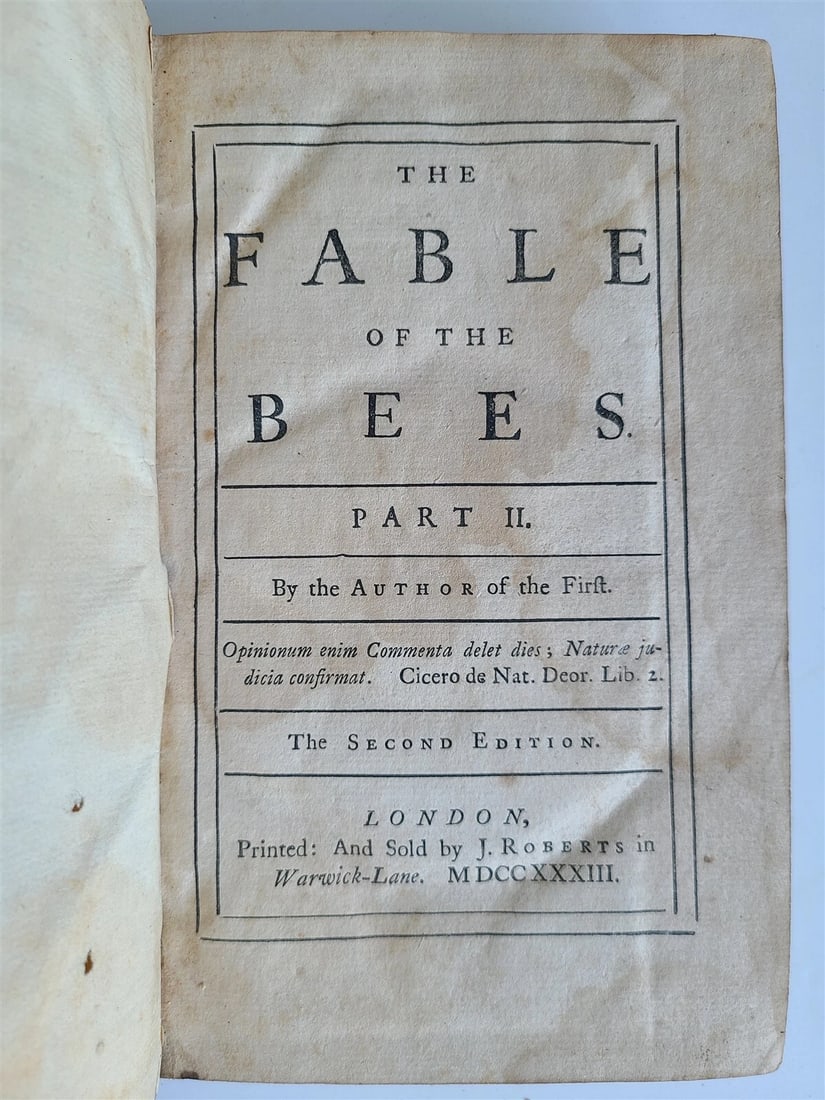 1733 THE FABLE of the BEES Part II antique: Title: 1733 THE FABLE of the BEES Part II antique Description: THE FABLE of the BEES Part II London; 1733 Size 5 1/4 by 7 3/4" 432 pages plus extensive index Original calf Some occasional stains,