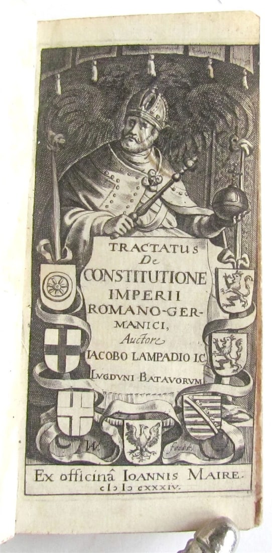 1634 Treatise on Constitution of the Roman-Germanic Empire antique: Title: 1634 Treatise on Constitution of the Roman-Germanic Empire antique Description: Tractatus de constitutione imperii Romano-Germanici (Treatise on the constitution of the Roman-Germanic Empire) b