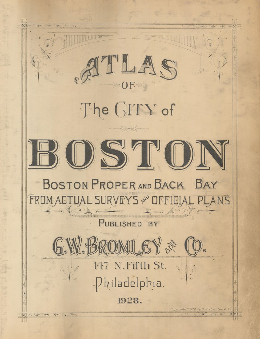 Atlas of the City of Boston Boston Proper and Back Bay. Title page. BROMLEY 1928 (1 of 1)
