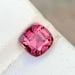 Hot Pink Tourmaline Gemstone Cushion Cut Jewellry Making - 0.970 Carat - 7