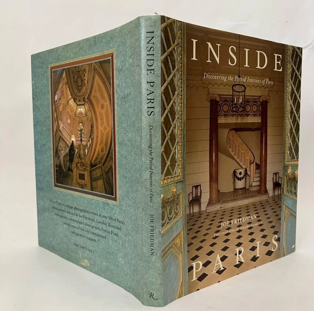 Inside Paris Discovering the Period Interiors of Paris Hardcover Joseph Friedman - 11
