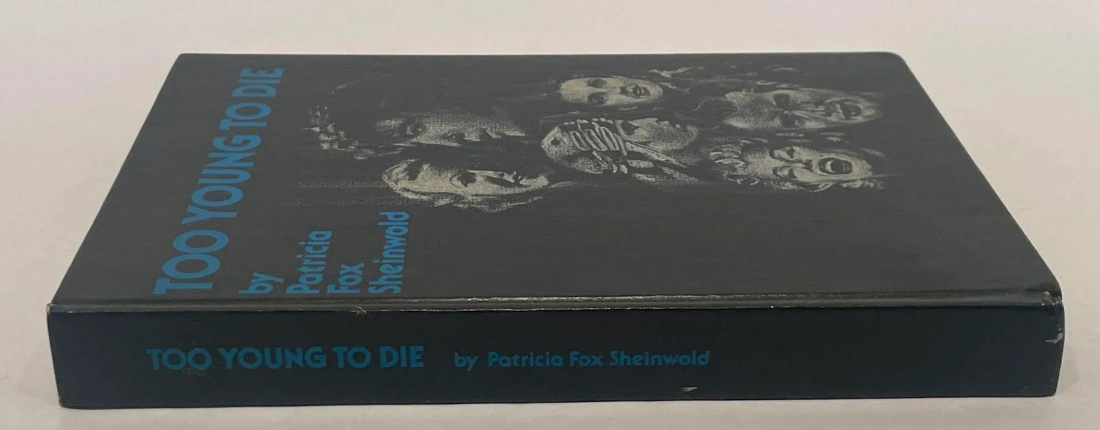 Too Young to Die by Patricia Fox-Sheinwold Hardcover Book - 3