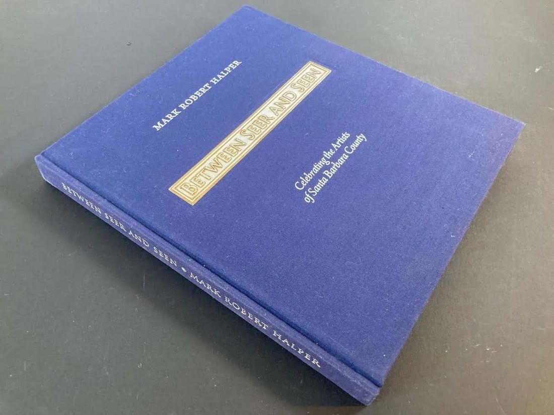 Between Seer and Seen: Celebrating the Artists of Santa Barbara County Book - 6