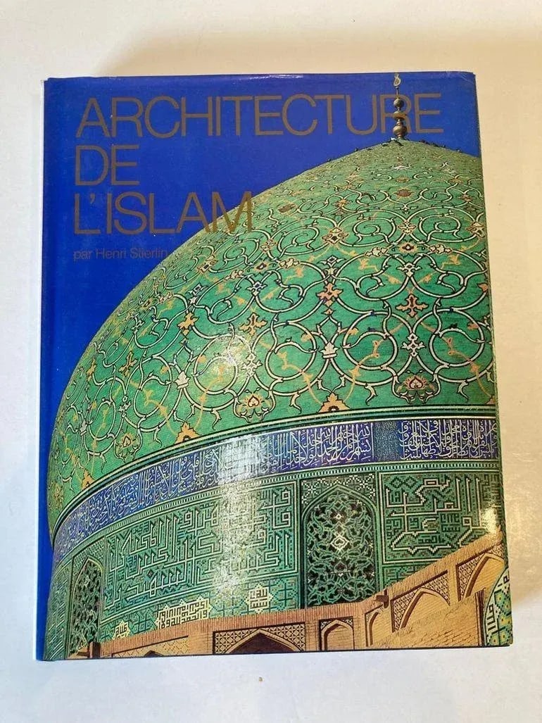 Architecture De l'Islam De l'Atlantique Au Gange by Henri Stierlin 1979 Book - 3