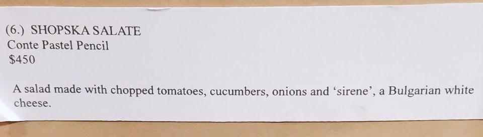 Gretchen Hatfield, Pastel Painting "Shopska Salate" Circa '06. Original Price as shown, $450. - 5