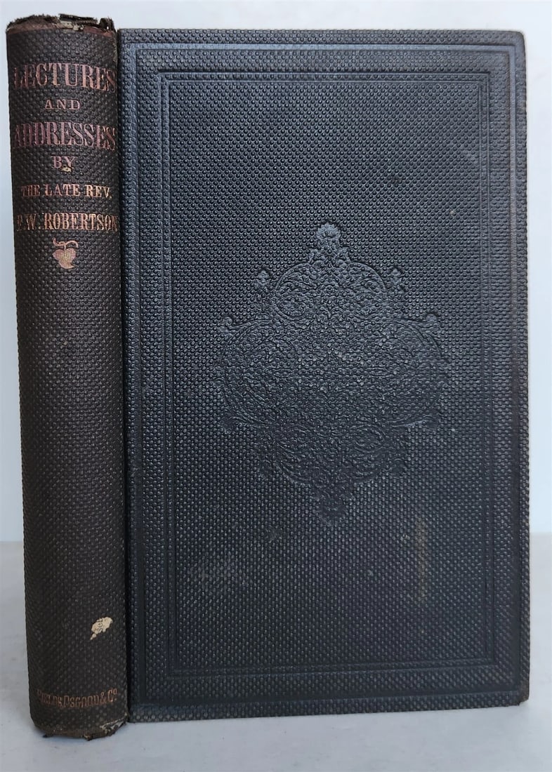 1869 LECTURES & ADDRESSES on LITERARY & SOCIAL TOPICS by F.W. ROBERTSON antique - 2