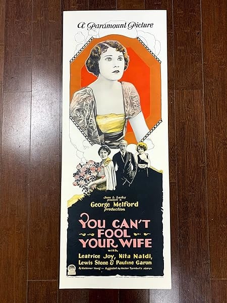 You Can't Fool Your Wife - Lewis Stone (1923) US Insert Silent Movie Poster (1 of 5)