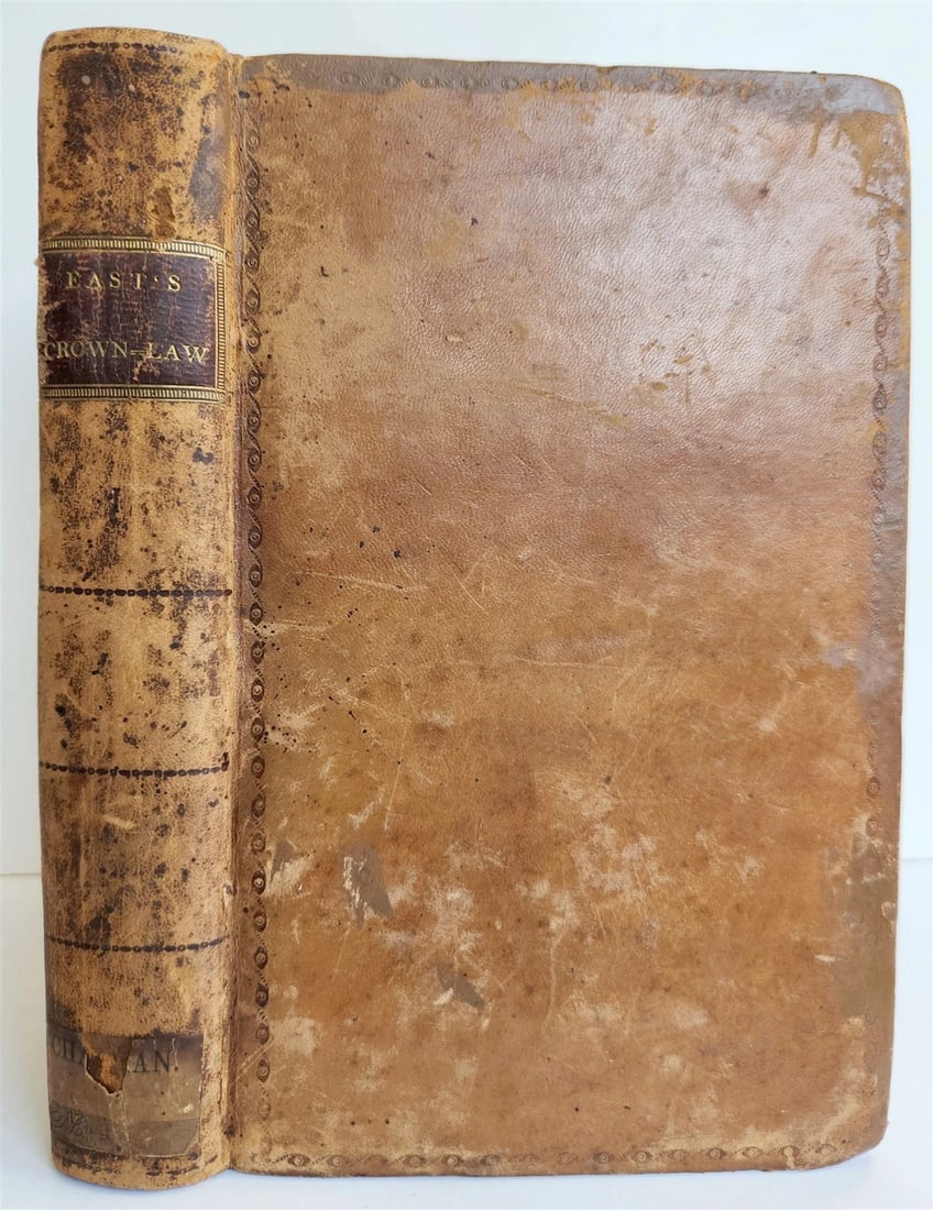 1806 TREATISE of PLEAS of the CROWN by EDWARD HYDE EAST antique AMERICANA Vol.I - 2