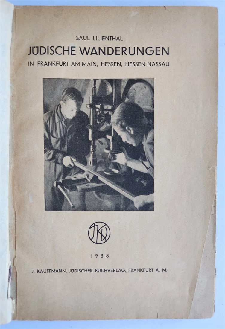 1938 JEWISH EXCURSIONS in FRANKFURT antique GERMAN Judaica ILLUSTRATED pre-WWII: Title: 1938 JEWISH EXCURSIONS in FRANKFURT antique GERMAN Judaica ILLUSTRATED pre-WWII Description: JUDISCHE WANDERUNGEN in FRANKFURT am MAIN, HESSEN, HESSEN-NASSAU by SAUL LILIENTHAL Frankfurt: J.Kau