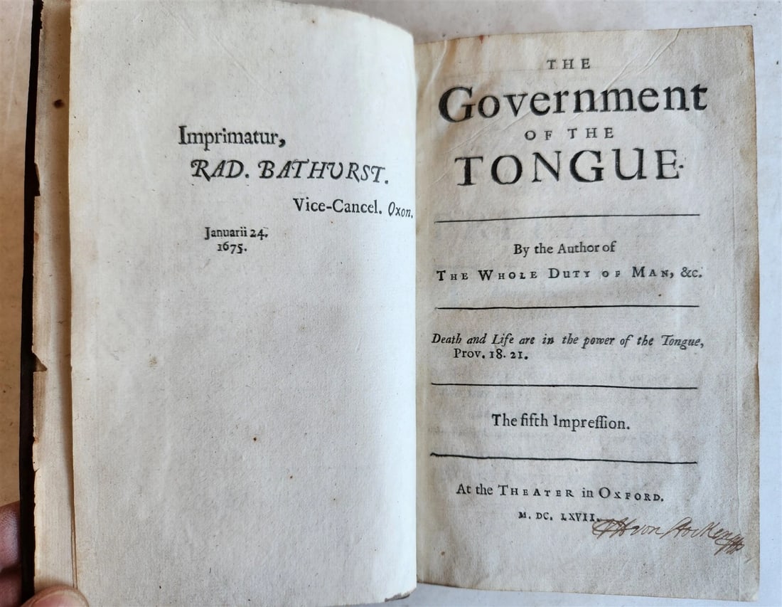 1677 THE GOVERNMENT OF THE TONGUE by Allestree antique in ENGLISH: Title: 1677 THE GOVERNMENT OF THE TONGUE by Allestree antique in ENGLISH Description: (Allestree,R.) The government of the tongue. By the author of the whole duty of man, &c. Oxford, at the theater; 1
