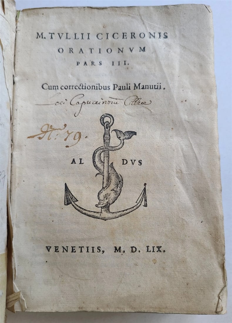 1559 ALDINE PRESS CICERO by Pauli Manutii antique VELLUM BINDING 16th CENTURY: Title: 1559 ALDINE PRESS CICERO by Pauli Manutii antique VELLUM BINDING 16th CENTURY Description: M. TULLII CICERONIS ORATIONUM Pars III Cum correctionibus Pauli Manutii Venice, [Aldus], 1559 Paoli Ma