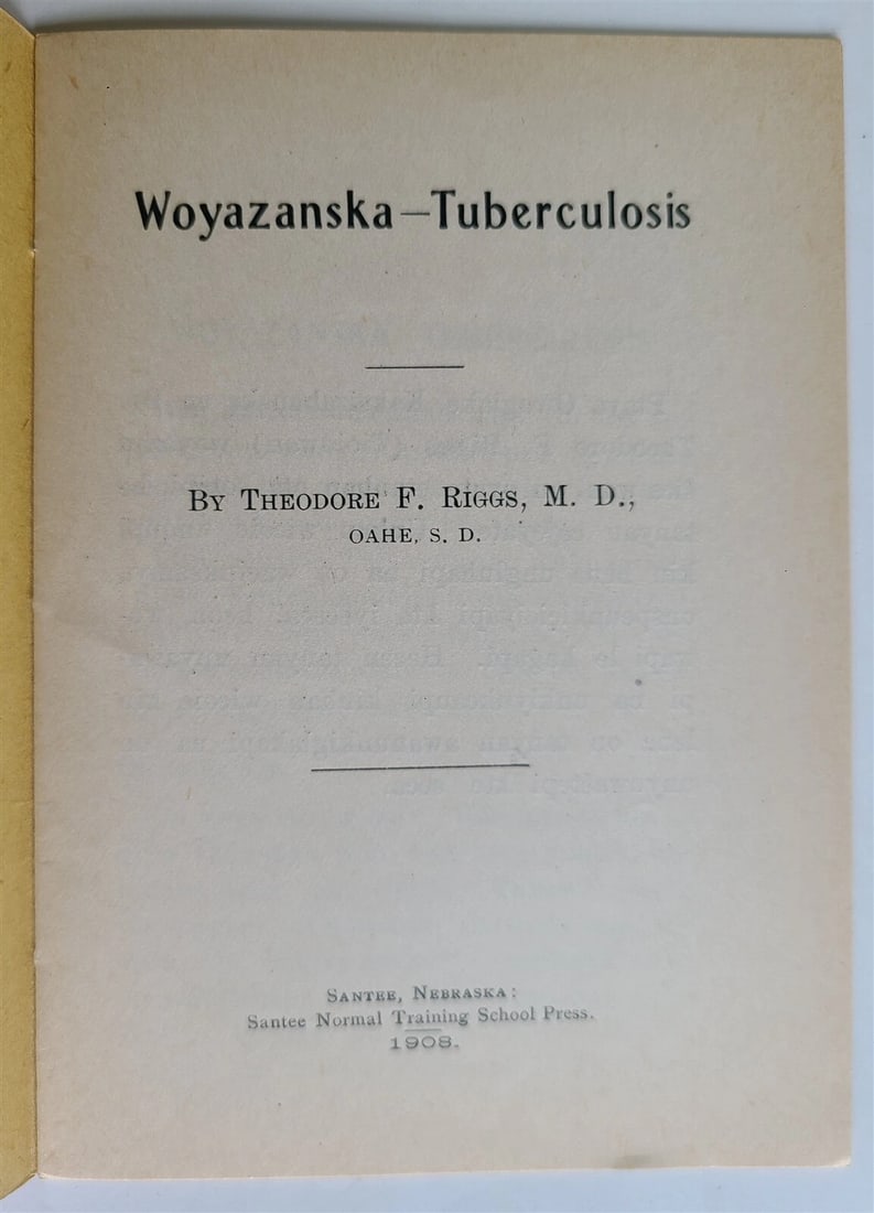 1908 DAKOTA INDIAN LANGUAGE Woyazanska Tuberculosis antique AMERICANA rare - 2