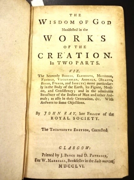 1756 The Wisdom of God Leather Binding: Title: 1756 The Wisdom of God Leather Binding Description: ?The Wisdom of God Manifested in the Works of the Creation. In Two Parts?, by John Ray, printed at Glasgow by J Bryce and D Paterson MDCCLVI