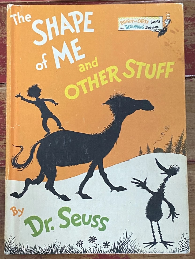 1973 Dr. Seuss The Shape of Me and Other Stuff HC Book Club Edition Very Good: THE SHAPE OF ME AND OTHER STUFF by Dr. SeussRandom House Book Club Edition 1973HardcoverVery Good ConditionDecorated endpapers.Tight binding, no missing loose or torn pages no writing except former ow