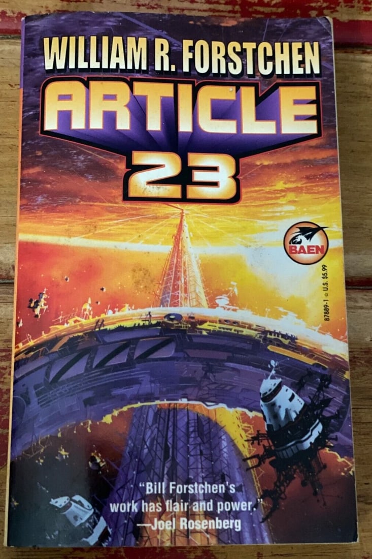 Article 23 William R. Forstchen PB BAEN 1st Ed/Print Sept.1998 Very Good/LikeNew: ARTICLE 23 By William R. Forstchen BAEN Paperback First Edition, First Printing Sept. 1998 Science Fiction Unread. Very Good/Like New Condition. Includes a Preview of Bug Park by James P. Hogan Bindin