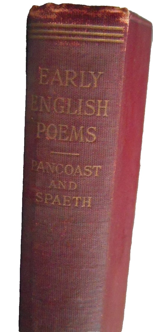 EARLY ENGLISH POEMS Pancoast and Spaeth NY Henry Holt & Co. 1911 HC: Early English Poems by Pancoast and Spaeth (ed) Published by Henry Holt and Co. N.Y. 1911. Red textured cloth boards, topstained, gilt titles to spine (faded), embossed decoration front cover. 548 pgs