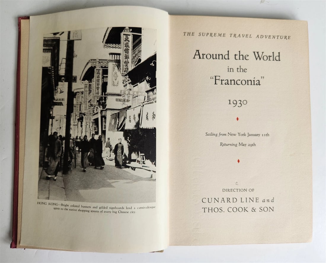 1929 AROUND THE WORLD in FRANCONIA antique Cunard Line promotion: Title: 1929 AROUND THE WORLD in FRANCONIA antique Cunard Line promotion Description: AROUND THE WORLD in the "FRANCONIA" 1930 Direction of Cunard Line and Thos.Cok & Son; 1929 Size: 6 by 9 inches Illu