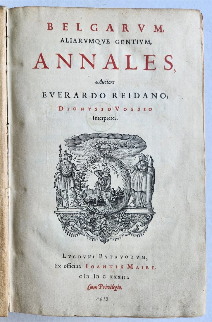 1633 EUROPE HISTORY antique FOLIO Britannicarum Gallicarum Belgicarum Germanica: Title: 1633 EUROPE HISTORY antique FOLIO Britannicarum Gallicarum Belgicarum Germanica Description: EVERARDO REIDANO DIONYSIO VOSSIO Belgarum aliarumque gentium, annales. Leiden, Maire; 1633. Bound wi