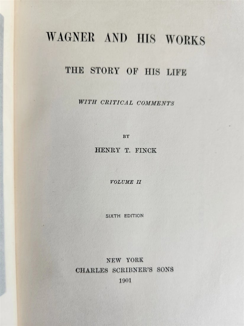 1901 WAGNER AND HIS WORKS by Henry Finck 2 VOLUMES antique ILLUSTRATED - 3