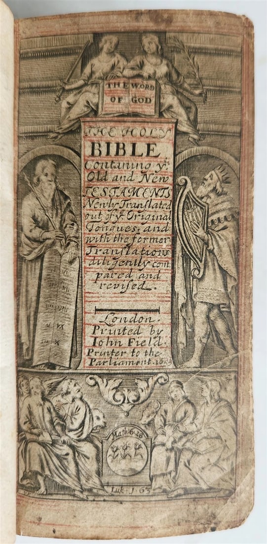 1653-54 BIBLE in ENGLISH antique Old & New Testament London: by John Field: Title: 1653-54 BIBLE in ENGLISH antique Old & New Testament London: by John Field Description: The Holy Bible Contaning ye Old and New Testaments London: John Field, 1653-54 engraved pictorial title,