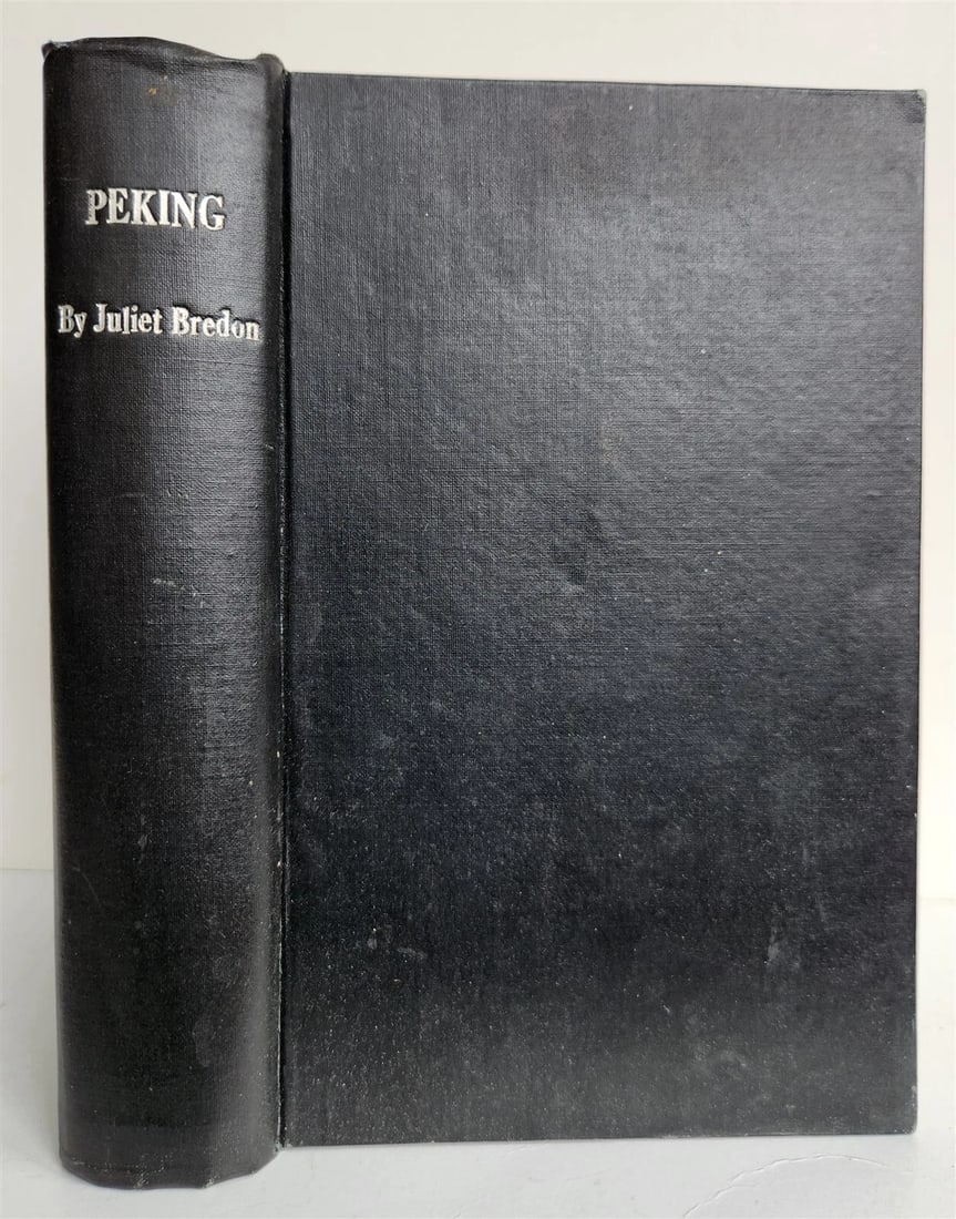 1920 PEKING HISTORICAL & INTIMATE DESCRIPTION by JULIET BREDON antique CHINA - 2