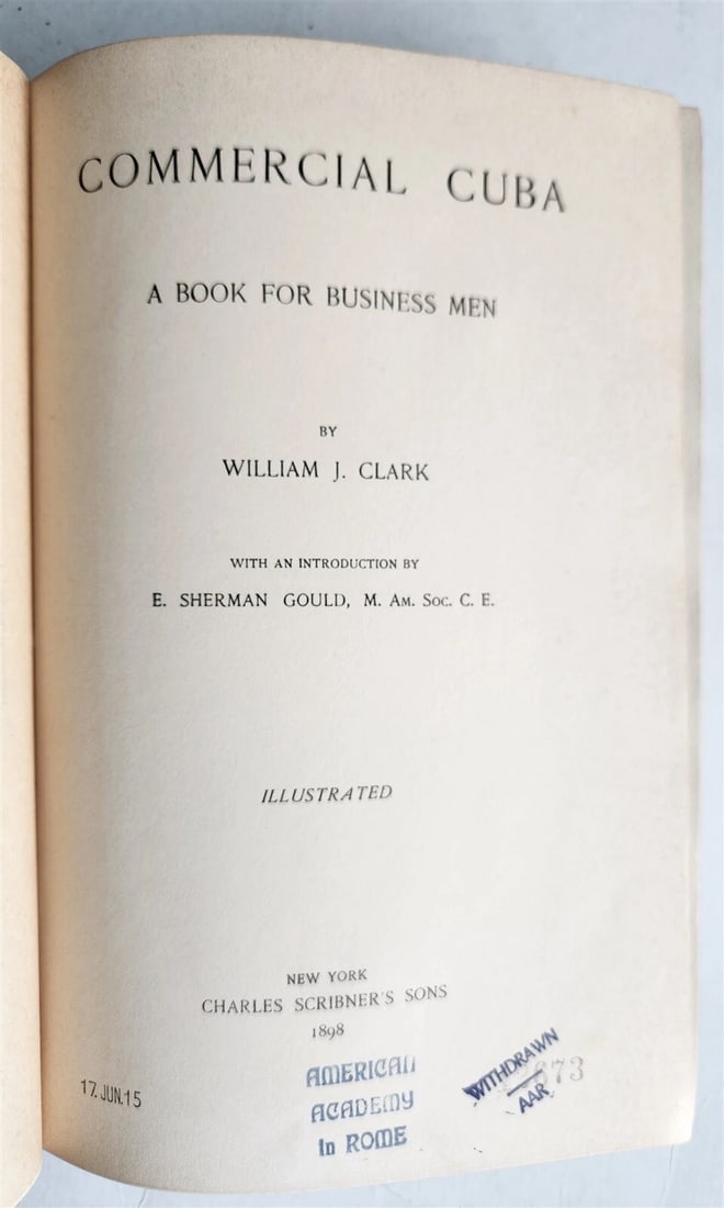 1898 COMMERCIAL CUBA by WILLIAM CLARK ILLUSTRATED SIGNED by AUTHOR ! antique - 2