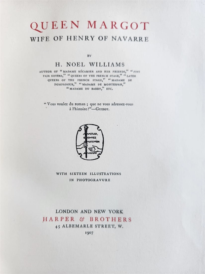 1907 QUEEN MARGOT WIFE of HENRY of NAVARRE by H. WILLIAMS antique ILLUSTRATED - 2