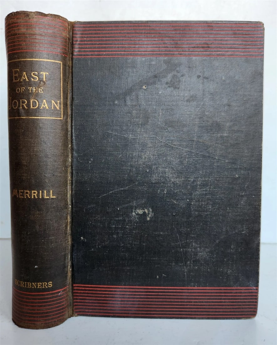 1883 EAST OF THE JORDAN by SELAH MERRILL ILLUSTRATED antique - 2