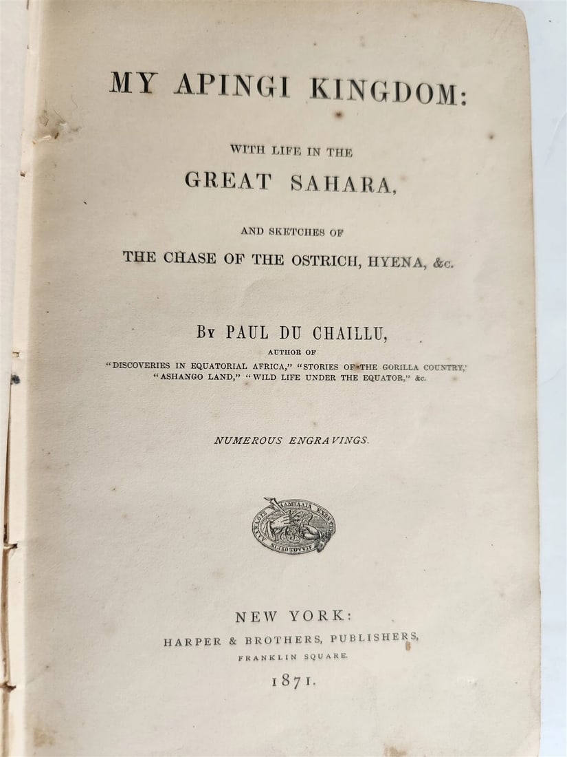1871 MY APINGI KINGDOM LIFE in GREAT SAHARA PAUL DU CHAILLU antique ILLUSTRATED - 3