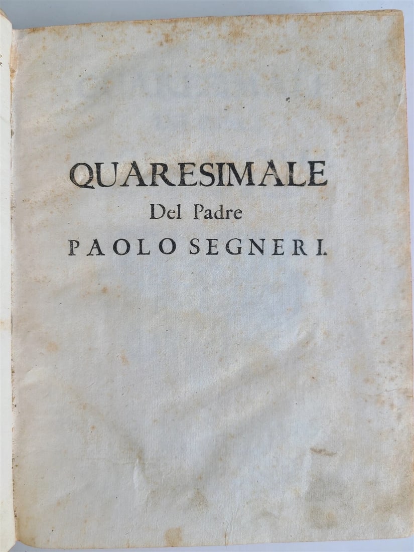 1765 QUARESIMALE DEL PADRE PAOLO SEGNERI antique VELLUM BOUND in Italian - 3