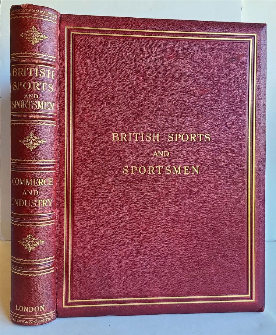 BRITISH SPORTS & SPORTSMEN antique COMMERCE & INDUSTRY ILLUSTRATED MASSIVE FOLIO: Title: BRITISH SPORTS & SPORTSMEN antique COMMERCE & INDUSTRY ILLUSTRATED MASSIVE FOLIO Description: BRITISH SPORTS AND SPORTSMEN COMMERCE & INDUSTRY Sports & Sportsmen Ltd, London, N.D. [c.1930] limi