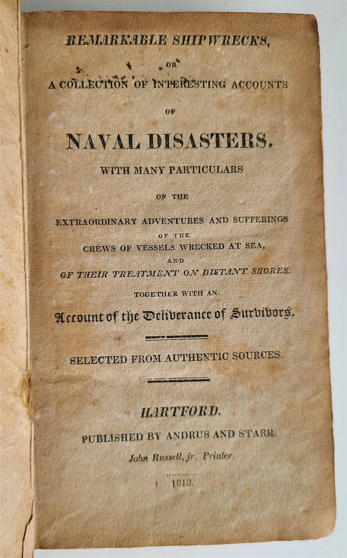 1813 REMARKABLE SHIPWRECKS Interesting Accounts of Naval Disasters antique (1 of 5)