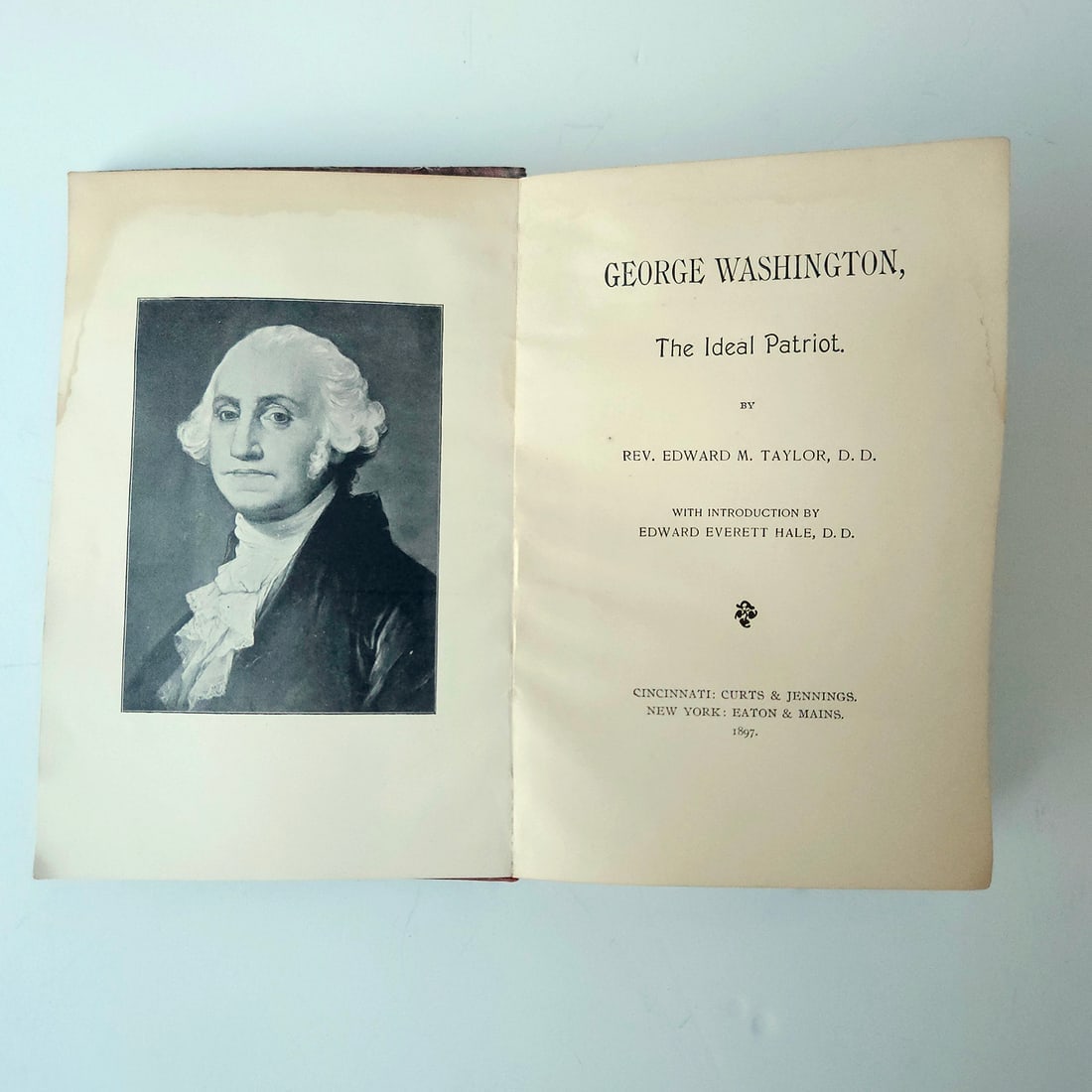 George Washington The Ideal Patriot by Rev Edward M Taylor 1897 1st Edition HC - 4