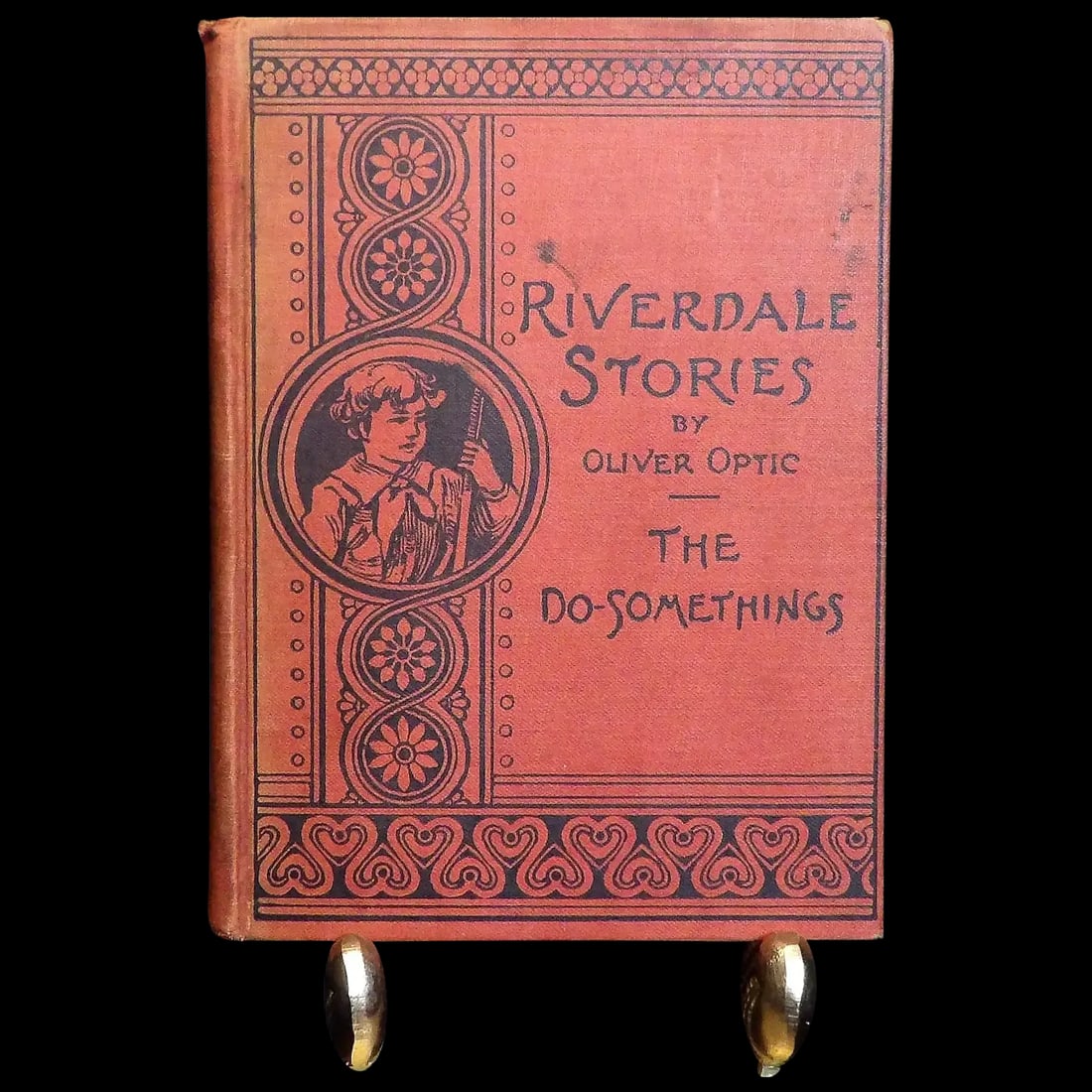 1890 First Printing Riverdale Stories by Oliver Optic- The Do-Somethings: I picked up this 1890 First Edition Riverdale Stories by Oliver Optic- The Do-Somethings on a whim. I did not know the impact this book could have. I would put it in the same category as The