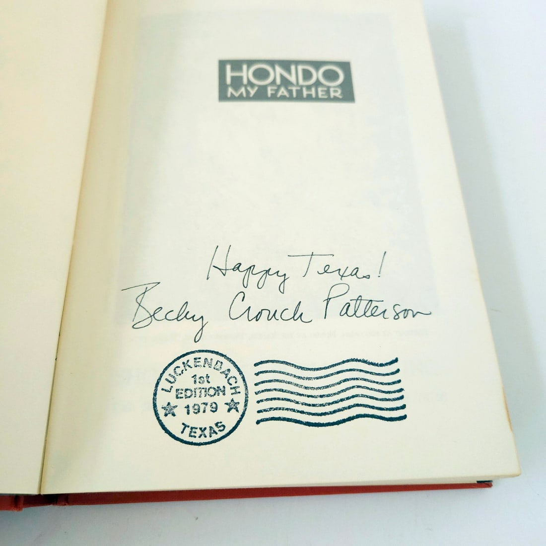 Hondo My Father Becky Crouch Patterson SIGNED HC DJ - 4