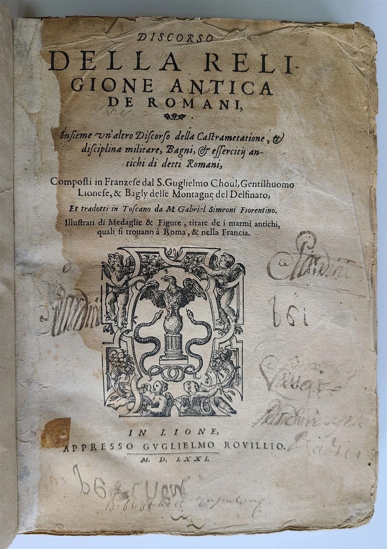 1571 DISCOURSE on ANCIENT RELIGION of ROMANS antique ILLUSTRATED: Title: 1571 DISCOURSE on ANCIENT RELIGION of ROMANS antique ILLUSTRATED Description: Choul (Guillaume). Discorso della Religione Antica de Romani..., composti in Franzese dal S.Guglielmo Choul, Gentil