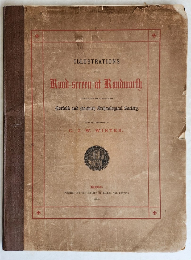 1867 ILLUSTRATIONS of the ROOD SCREEN in RANWORTH antique ILLUSTRATED FOLIO: Title: 1867 ILLUSTRATIONS of the ROOD SCREEN in RANWORTH antique ILLUSTRATED FOLIO Description: ILLUSTRATIONS of the ROOD SCREEN in RANWORTH published under the direction of Norfolk and Norwich Archeo