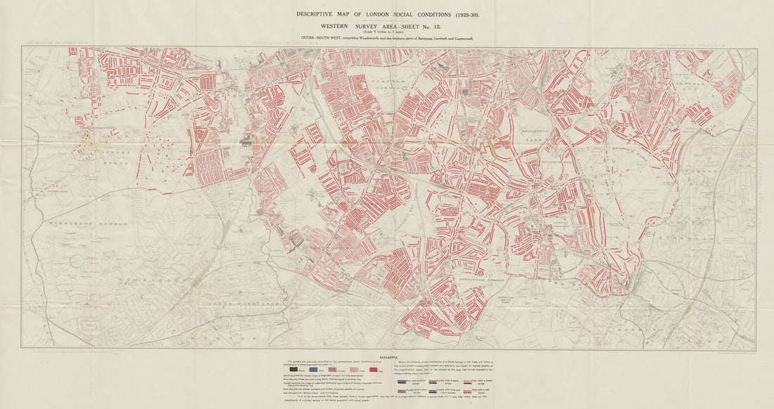 BOOTH /LSE POVERTY MAP Wandsworth Battersea Lambeth Clapham Dulwich Norwood 1930: Descriptive map of London Social Conditions Western Survey Area Sheet 12. Outer South-West, comprising Wandsworth, and the southern parts of Battersea, Lambeth and Camberwell'. These maps were